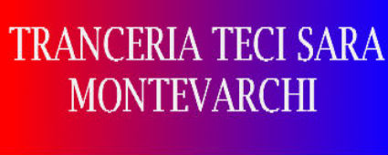 TRANCERIA TECI SARA e C